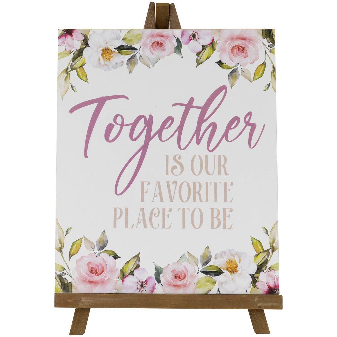 11" Wooden Easel Together is Our Favorite Place To Be Floral Spring Sign